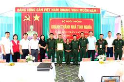 Bộ Quốc phòng khánh thành “Nhà tình nghĩa” tặng người có công với cách mạng